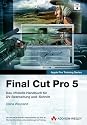 Final Cut Pro 5. Das offizelle Handbuch für DV-Bearbeitung und -Schnitt