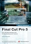 Final Cut Pro 5 - Lernen Sie mit Appl...