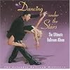 Dancing Under the Stars: Ultimate Ballroom Album