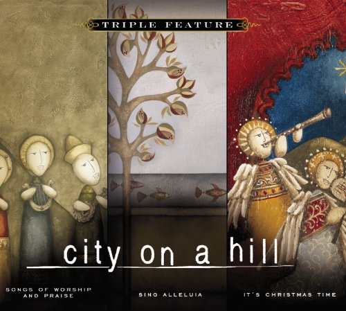 City On A Hill - City On A Hill Songs Of Worship And Praise - Zortam Music