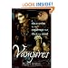 Vampires: A Field Guide To The Creatures That Stalk The Night