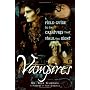 Vampires: A Field Guide to the Creatures That Stalk the Night