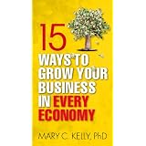15 Ways to Grow Your Business in Every Economy