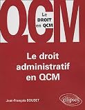 Revue Ellipses Marketing  / Le droit administratif en QCM