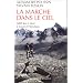 La marche dans le ciel