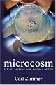 Microcosm: E. coli and the New Science of Life