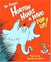Horton Hears a Who Pop-up! Horton Hears a Who Pop-up!