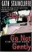 Go Not Gently (A Sal Kilkenny mystery)