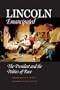 Lincoln Emancipated: The President And the Politics of Race