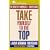 Take Yourself to the Top