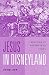 Jesus in Disneyland: Religion in Postmodern Times