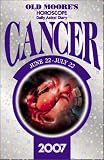 Old Moore's Horoscope and Daily Astral Diary 2007: Cancer (Old Moore's Horoscope & Astral Diary)