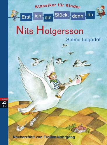 Erst ich ein Stück, dann du! Klassiker - Nils Holgersson: Nacherzählt von Frauke Nahrgang: Alle Infos bei Amazon