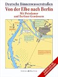 Deutsche Binnenwasserstra�en, Tl. 4, Von der Elbe nach Berlin - 