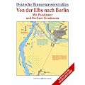 Deutsche Binnenwasserstra�en, Tl. 4, Von der Elbe nach Berlin