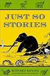 A Collection of Rudyard Kipling's Just So Stories