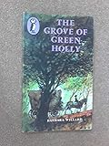 The grove of green holly