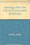 Ideology After the Fall of Communism