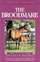 Understanding the Broodmare (The Horse Health Care Library Series)