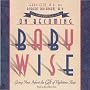 On Becoming Babywise: Giving Your Infant The Gift of Nighttime Sleep