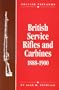 British service rifles and carbines, 1888-1900 (British firearms)