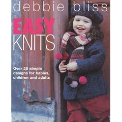 Easy Knits: Over 25 Simple Designs for Babies, Children and Adults