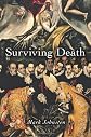 Surviving Death (Carl G. Hempel Lecture Series)