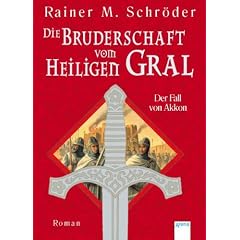 Die Bruderschaft vom Heiligen Gral - Der Fall von Akkon