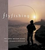 Fly Fishing the Great Western Rivers