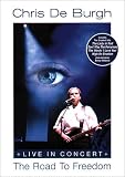 DVD - Chris De Burgh - The Road To Freedom: Live In Concert [UK Import] von Chris De Burgh