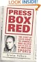 Press Box Red: The Story of Lester Rodney, the Communist Who Helped Break the Color Line in American Sports