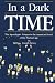 In a Dark Time: Apocalyptic Temper in the American Novel of the Nuclear Age