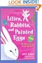 Lilies, Rabbits, and Painted Eggs: The Story of The Easter Symbols