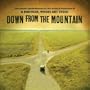 Down From the Mountain: Live Concert Performances by the Artists & Musicians of O Brother, Where Art Thou?