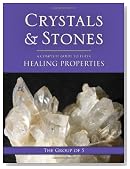Crystals and Stones: A Complete Guide to Their Healing Properties (The Group of 5 Crystals Series)