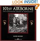 101st Airborne: The Screaming Eagles at Normandy