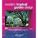 Tropical Landscape Design, Architecture, and Horticuture