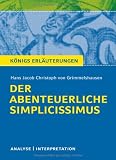 Produkt-Bild: Der abenteuerliche Simplicissimus. Textanalyse und Interpretation zu H.J.C. von Grimmelshausen: Alle erforderlichen Infos f&uuml;r Abitur, Matura, Klausur und Referat plus Pr&uuml;fungsaufgaben mit L&ouml;sungen