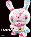 I Am Plastic, Too: The Next Generation of Designer Toys I Am Plastic, Too: The Next Generation of Designer Toys