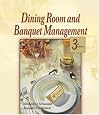 Dining Room & Banquet Management, 3E
