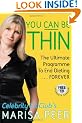 You Can Be Thin: The Ultimate Programme to End Dieting...Forever