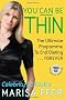 You Can Be Thin: The Ultimate Programme to End Dieting...Forever