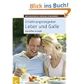 Ern�hrungsratgeber Leber und Galle. Genie�en erlaubt