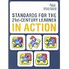Standards for the 21st-Century Learner in Action