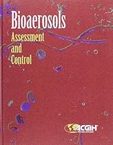 Bioaerosols: Assessment & Control