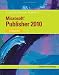 Books : Microsoft Publisher 2010: Illustrated
