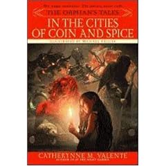 The Orphan's Tales: In the Cities of Coin and Spice (Orphan's Tales)