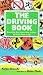 The Driving Book: Everything New Drivers Need to Know but Don't Know to Ask The Driving Book: Everything New Drivers Need to Know but Don't Know to Ask