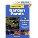 Garden Ponds: 10 Step-by-step Projects - Beautiful Ideas to Enhance Your Garden (Weekend DIY)