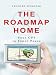 The Roadmap Home: Your GPS to Inner Peace